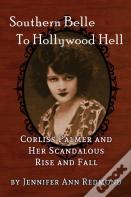 Southern Belle To Hollywood Hell