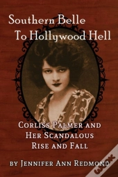 Southern Belle To Hollywood Hell