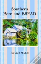 Southern Born And Bread