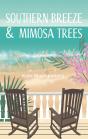 Southern Breeze & Mimosa Trees - Preview