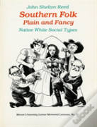 Southern Folk, Plain & Fancy