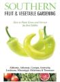 Southern Fruit & Vegetable Gardening - Preview