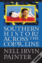 Southern History Across The Color Line