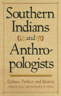 Southern Indians And Anthropologists - Preview