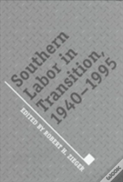 Capa do artigo Southern Labor In Transition, 1940-1995