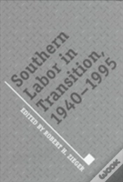 Capa do artigo Southern Labor In Transition, 1940-1995