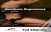 Southern Supremacy - Book 1