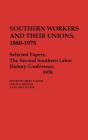 Southern Workers And Their Unions, 1880-1975 - Preview