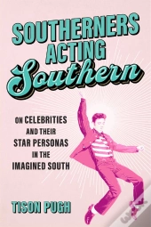Southerners Acting Southern