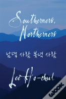 Southerners, Northerners