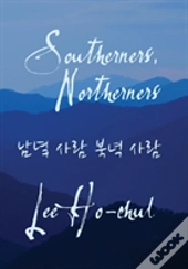 Southerners, Northerners
