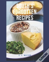 South'S Forgotten Recipes