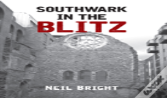 Southwark In The Blitz