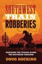 Southwest Train Robberies - Preview