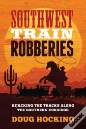 Capa do artigo Southwest Train Robberies