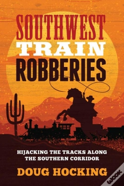Capa do artigo Southwest Train Robberies
