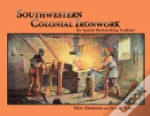 Southwestern Colonial Ironwork