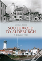 Capa do artigo Southwold To Aldeburgh Through Time