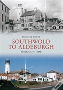 Capa do artigo Southwold To Aldeburgh Through Time