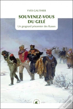 Capa do artigo Souvenez-Vous Du Gelé ; Un Grognard Prisonnier Des Russes