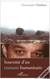 Souvenir D'Un Tsunami Humanitaire