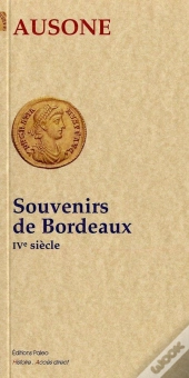 Souvenirs De Bordeaux ; Ive Siècle