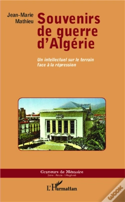 Capa do artigo Souvenirs De Guerre D'Algérie ; Un Intellectuel Sur Le Terrain Face À La Répression