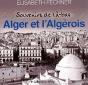 Souvenirs De Là-Bas Alger Et  L'Algérois - Preview