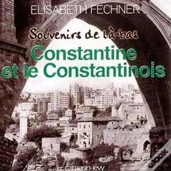 Capa do artigo Souvenirs De Là-Bas Constantine Et Le Constantinois