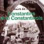 Souvenirs De Là-Bas Constantine Et Le Constantinois - Preview