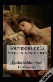Souvenirs De La Maison Des Morts Annote