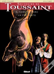 Capa do artigo Souvenirs De Toussaint Tome 5 ; Sang De Porc Ou La Fée Verte