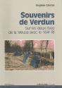 Souvenirs De Verdun Sur Les Deux Rives De La Meuse Avec Le 164e Ri - Preview