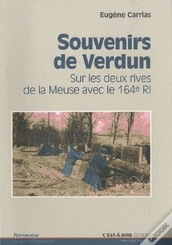 Capa do artigo Souvenirs De Verdun Sur Les Deux Rives De La Meuse Avec Le 164e Ri
