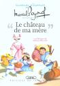 Souvenirs D'Enfance ; Le Chateau De Ma Mere - Preview