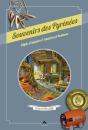 Souvenirs Des Pyrénées ; Objets D'Histoire & Histoires D'Hommes - Preview