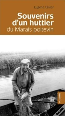 Capa do artigo Souvenirs D'Un Huttier Du Marais Poitevin ; La Hutte Aux Pommiers Rouges