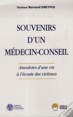 Capa do artigo Souvenirs D'Un Médecin-Conseil ; Anecdotes D'Une Vie À L'Écoute Des Victimes