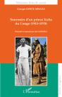 Souvenirs D'Un Prince Kuba Du Congo (1913-1970) - Preview