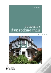 Souvenirs D'Un Rocking Chair