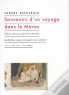 Souvenirs D'Un Voyage Dans Le Maroc
