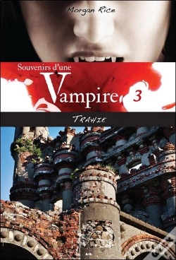Capa do artigo Souvenirs D'Une Vampire - T3 : Trahie