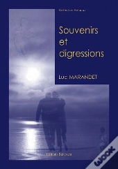 Souvenirs Et Digressions