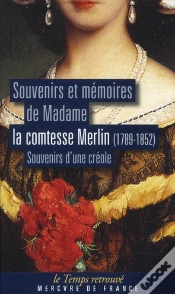 Capa do artigo Souvenirs Et Memoires De Madame La Comtesse Merlin  (Souvenirs