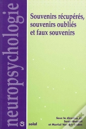 Souvenirs Recuperes, Souvenirs Oublies Et Faux Souvenirs