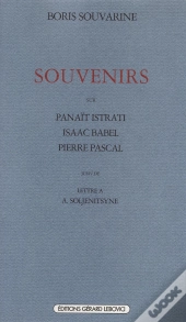Souvenirs : Sur Panaït Istrati, Isaac Babel, Pierre Pascal