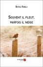 Souvent Il Pleut, Parfois Il Neige - Preview