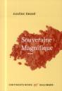 Souveraine Magnifique - Preview