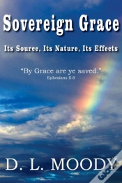 Capa do artigo Sovereign Grace Its Source, Its Nature And Its Effects