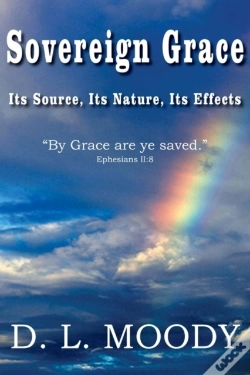 Capa do artigo Sovereign Grace Its Source, Its Nature And Its Effects